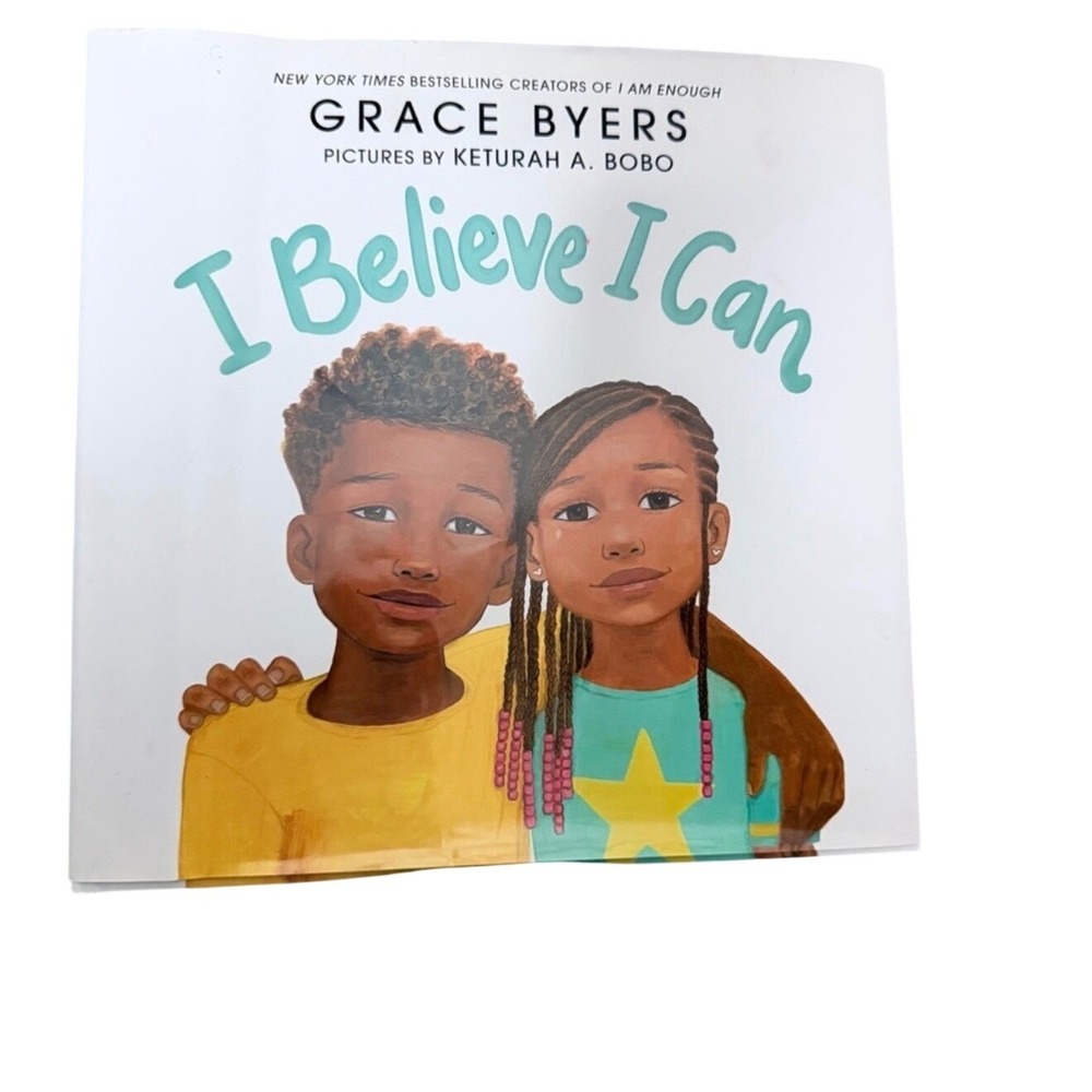 Grace Byers I Believe I Can Hardcover Kids Book White Empowerment Diversity
